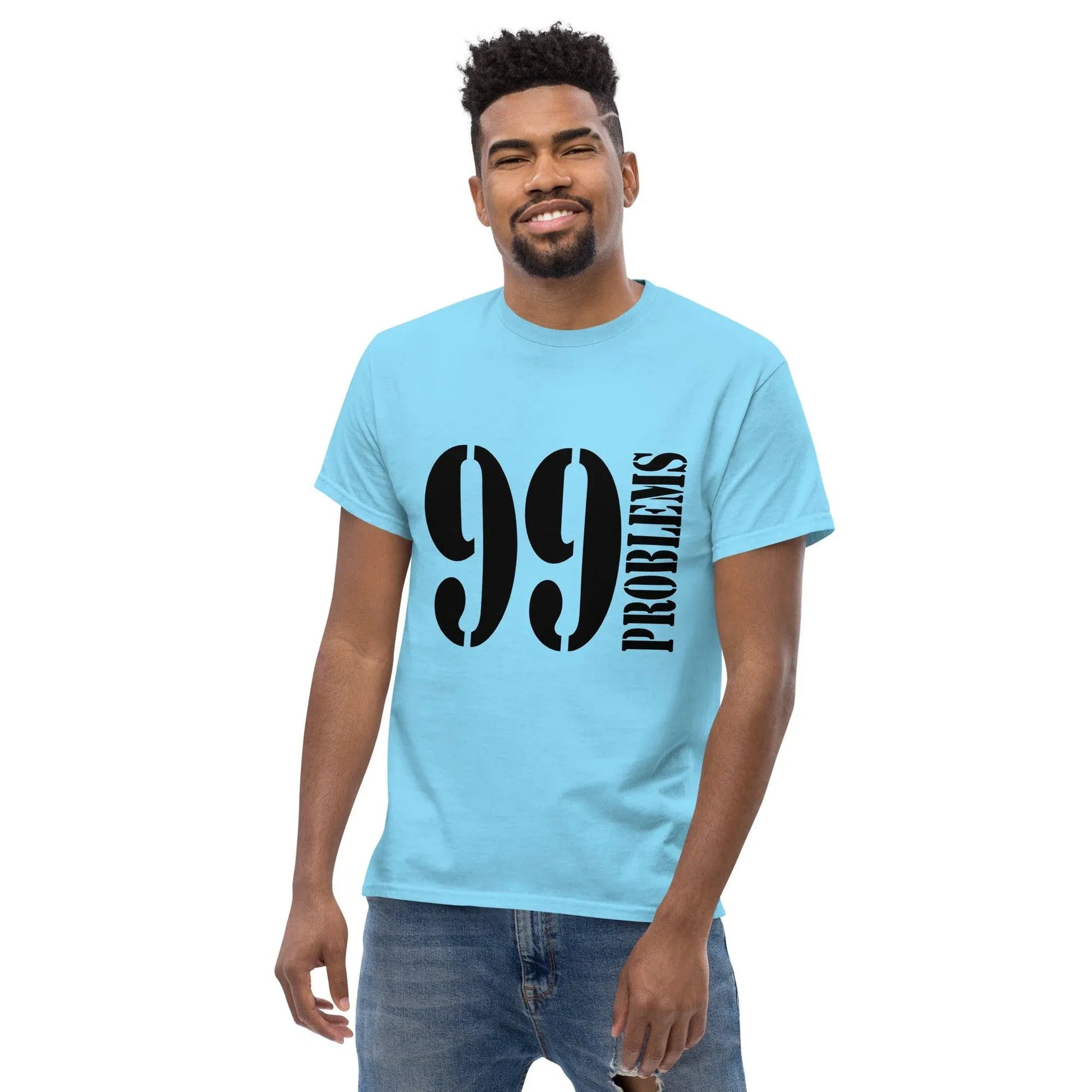 99-problems-t-shirt-t-shirt-jlr-design-34 - JLR Design