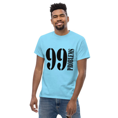 99-problems-t-shirt-t-shirt-jlr-design-34 - JLR Design