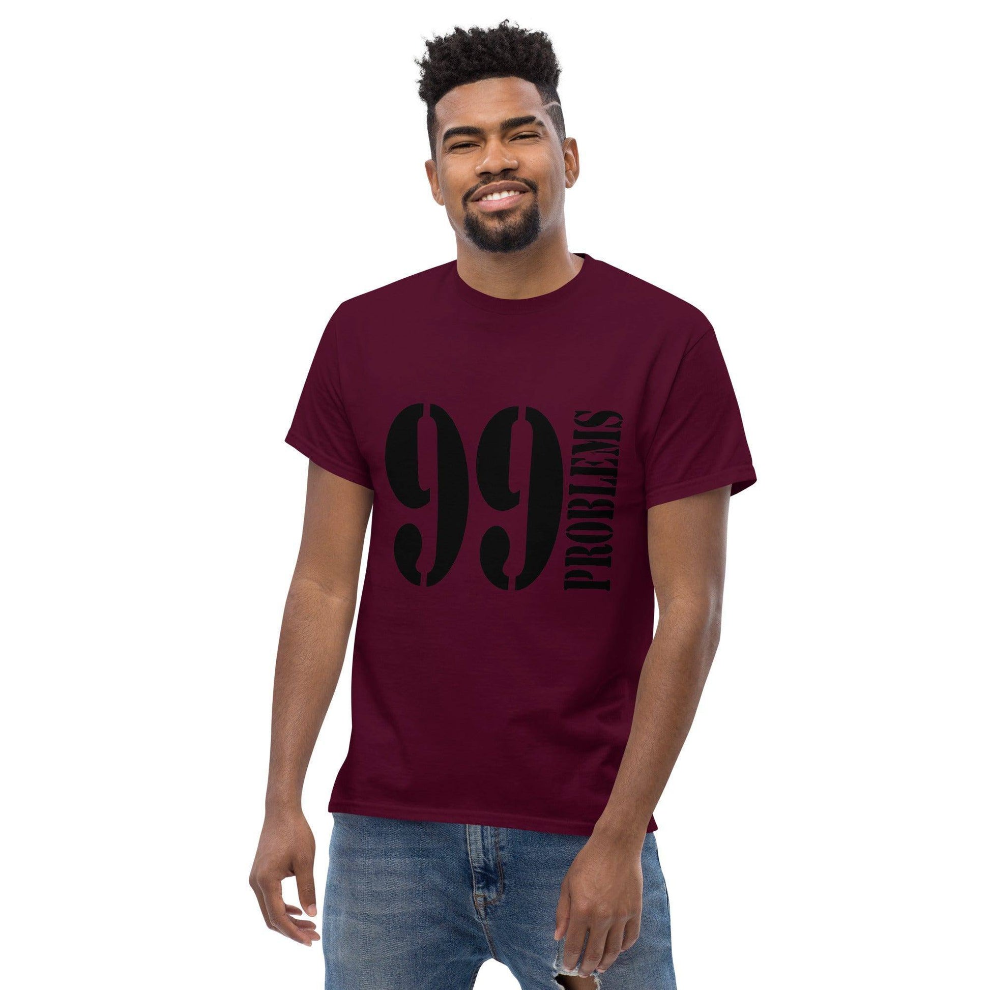 99-problems-t-shirt-t-shirt-jlr-design-43 - JLR Design